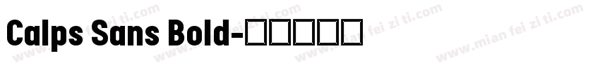 Calps Sans Bold字体转换